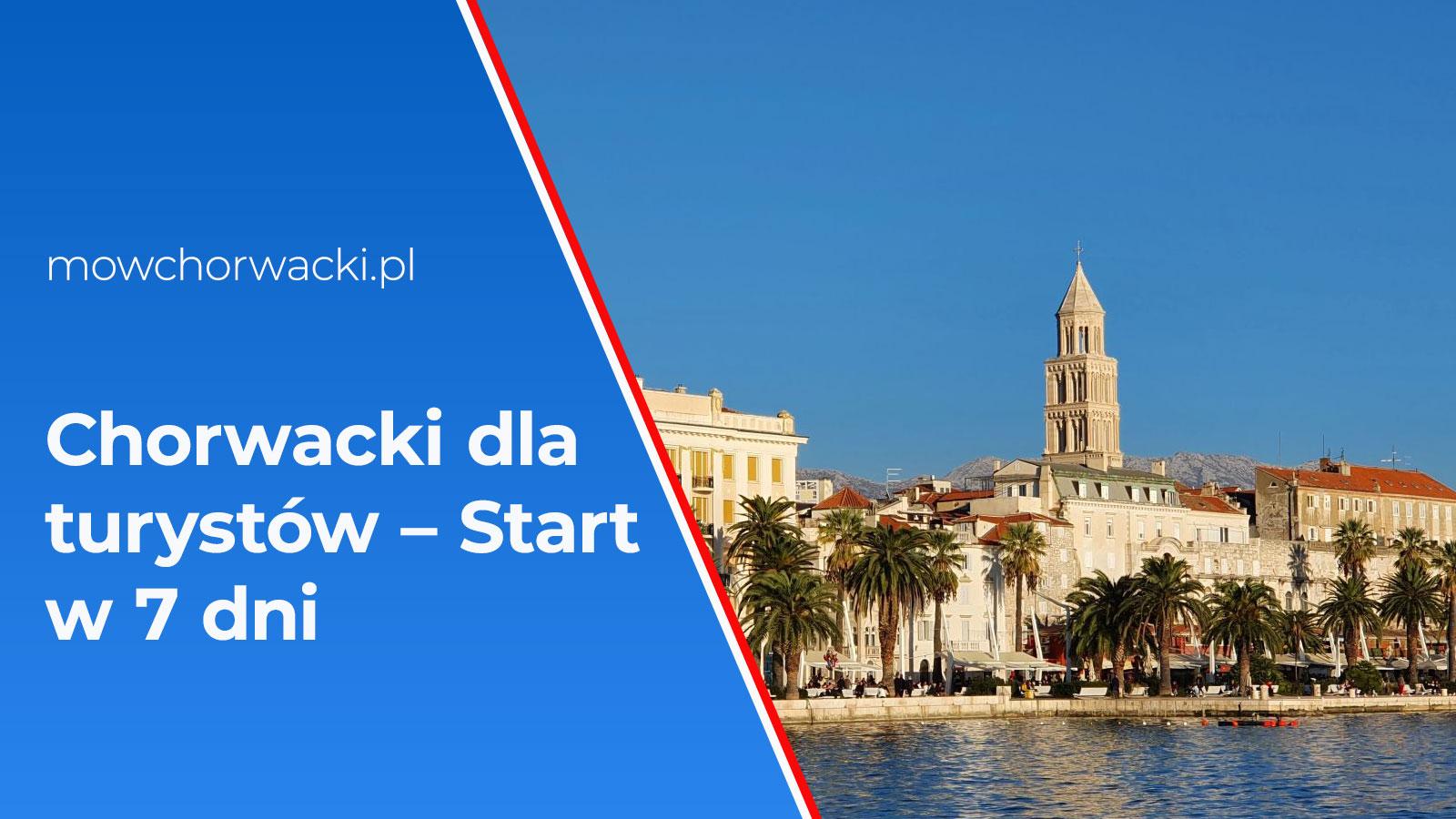 Kurs chorwackiego dla turystów – Start w 7 dni
